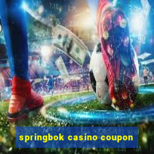 springbok casino coupon