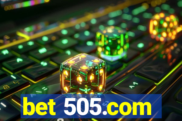 bet 505.com