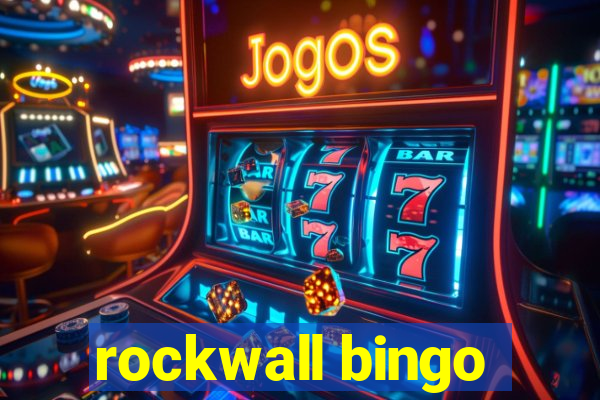 rockwall bingo