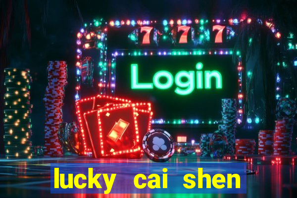 lucky cai shen slot free play