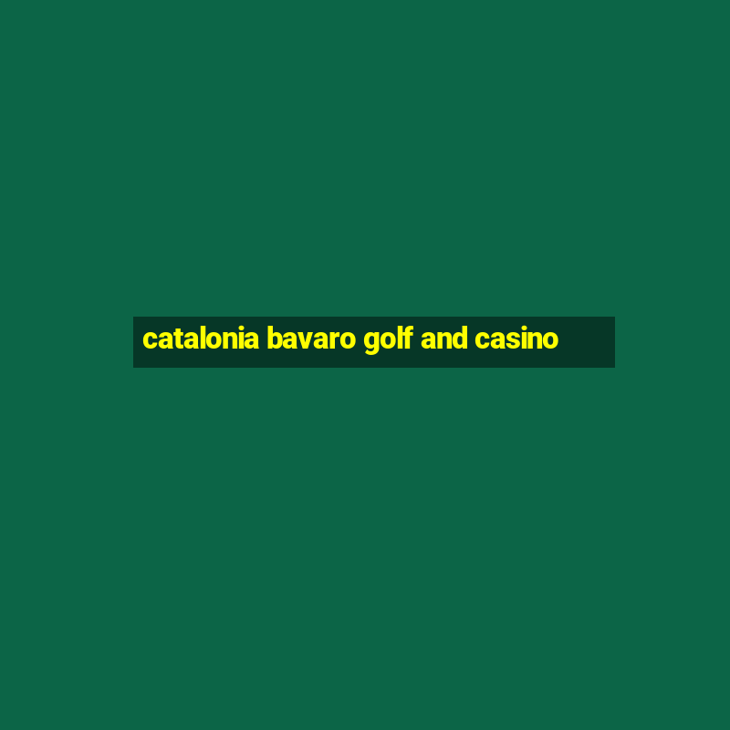 catalonia bavaro golf and casino