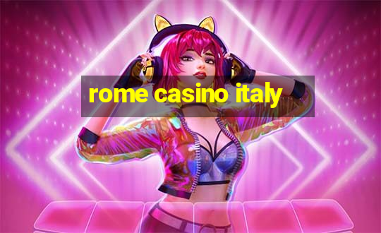 rome casino italy