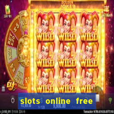 slots online free no download