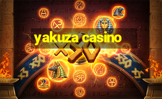 yakuza casino