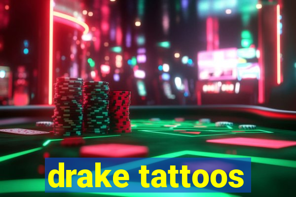 drake tattoos