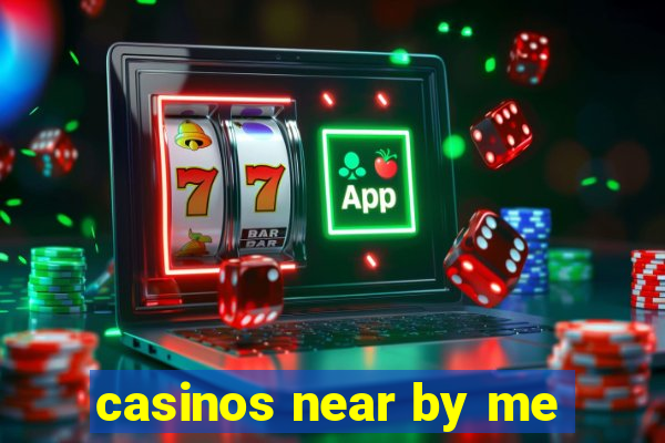 casinos near by me