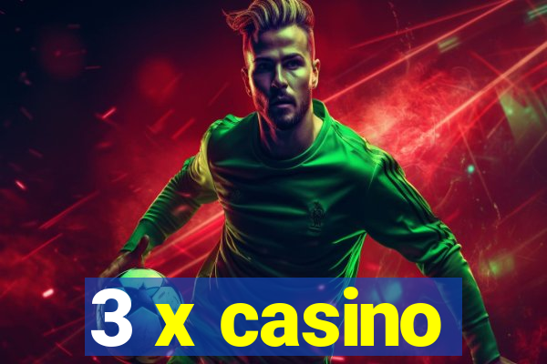 3 x casino