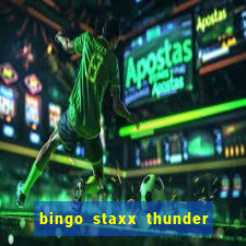 bingo staxx thunder power slot free play