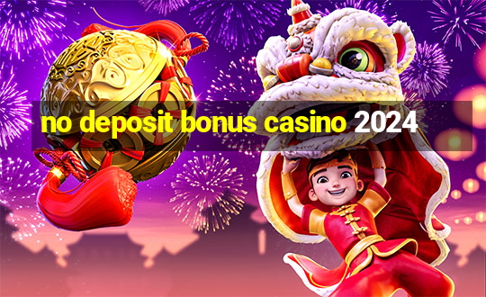 no deposit bonus casino 2024