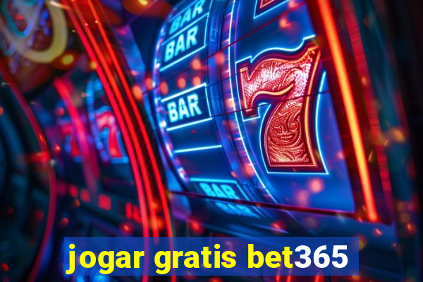 jogar gratis bet365