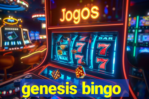 genesis bingo