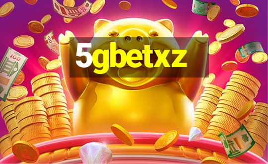 5gbetxz