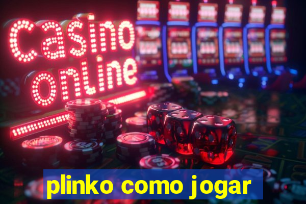 plinko como jogar