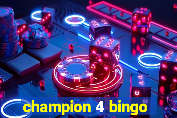 champion 4 bingo