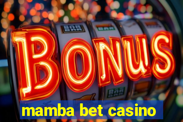 mamba bet casino