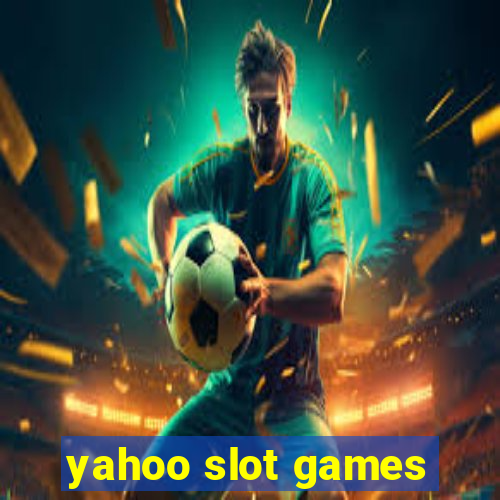 yahoo slot games