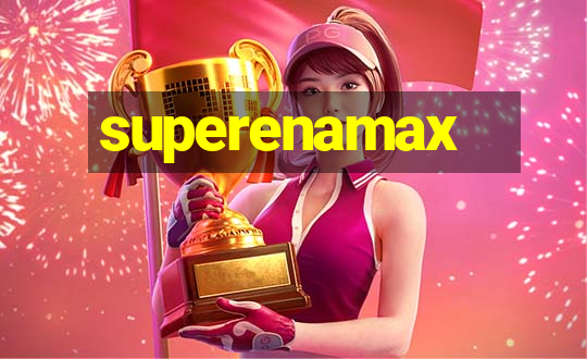 superenamax