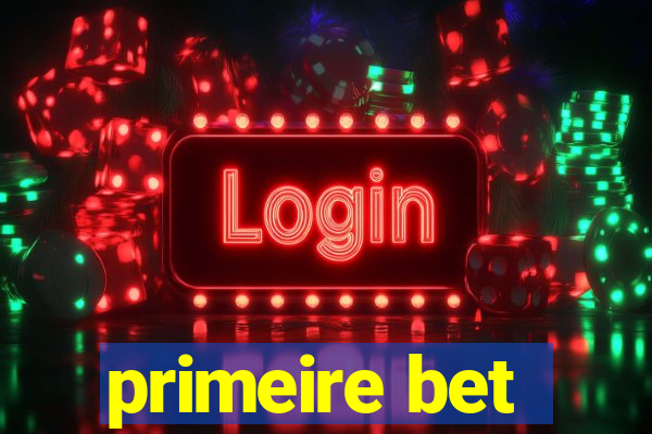 primeire bet