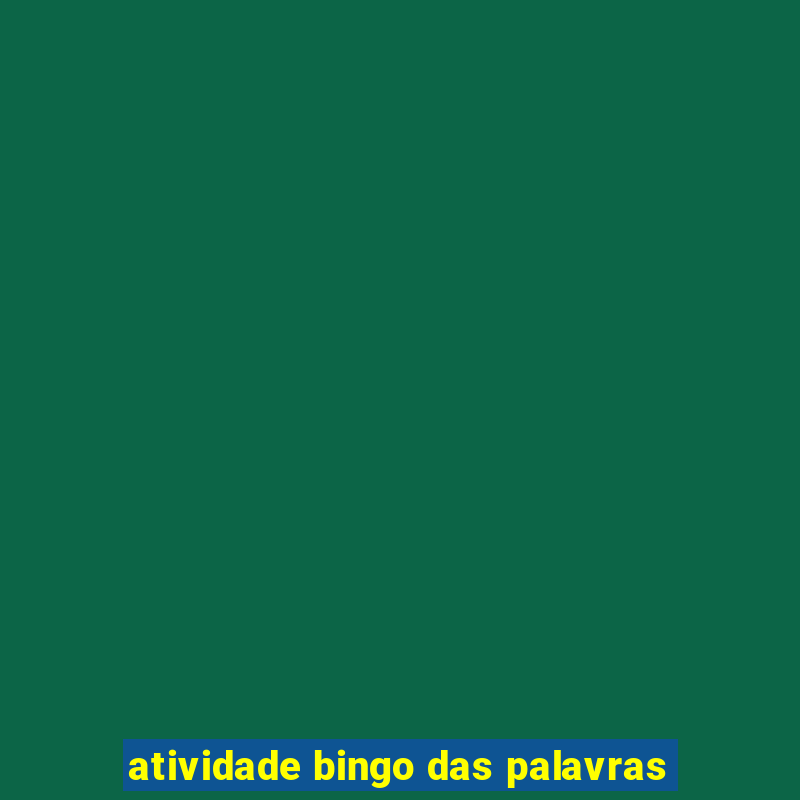 atividade bingo das palavras