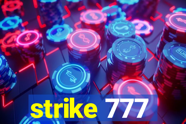 strike 777