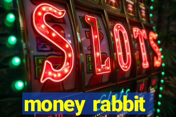 money rabbit