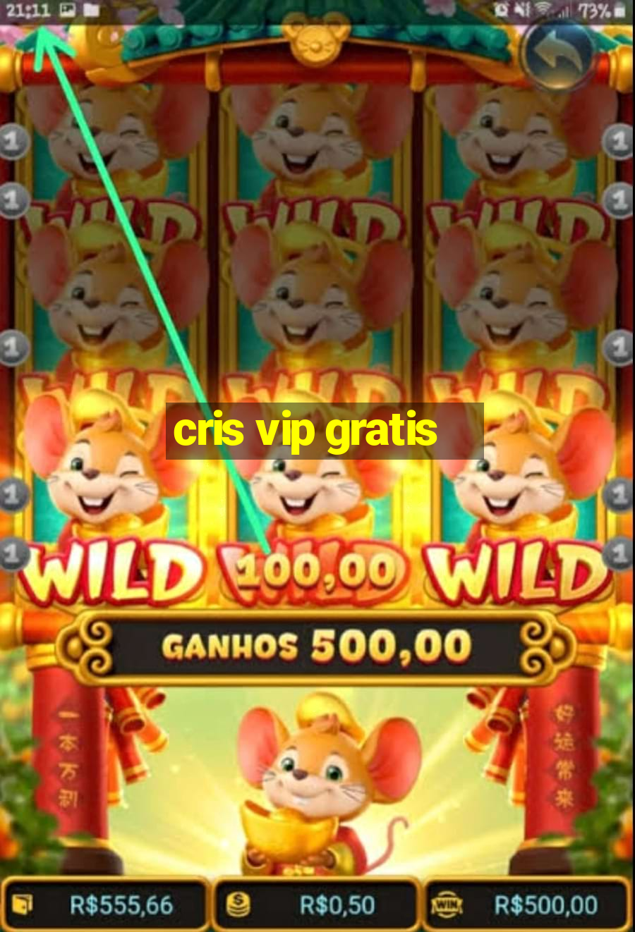 cris vip gratis