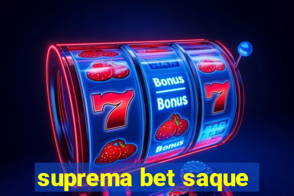 suprema bet saque