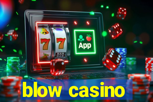 blow casino