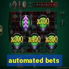 automated bets