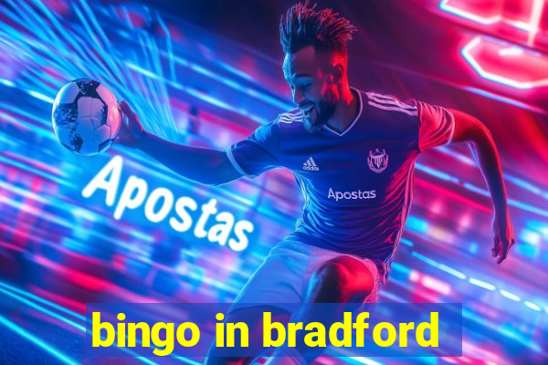 bingo in bradford