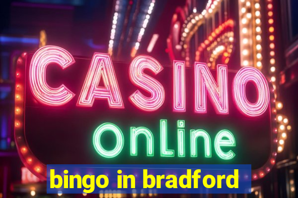 bingo in bradford