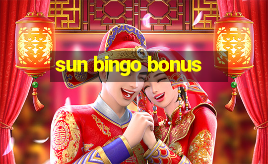 sun bingo bonus