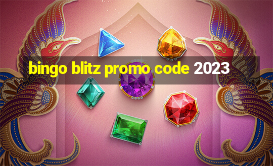 bingo blitz promo code 2023