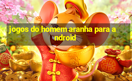 jogos do homem aranha para android