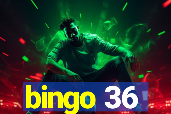 bingo 36