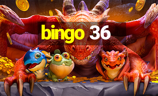 bingo 36