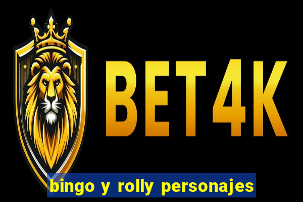 bingo y rolly personajes