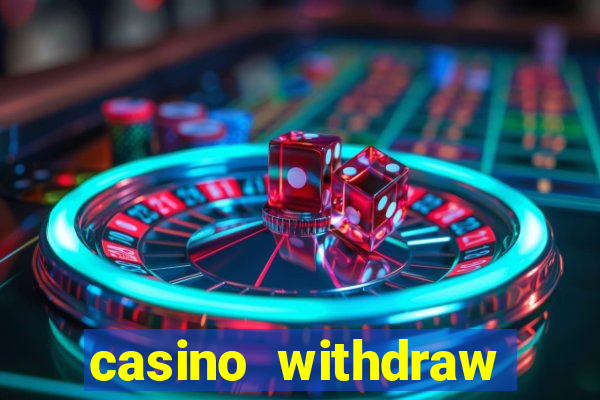 casino withdraw credit card