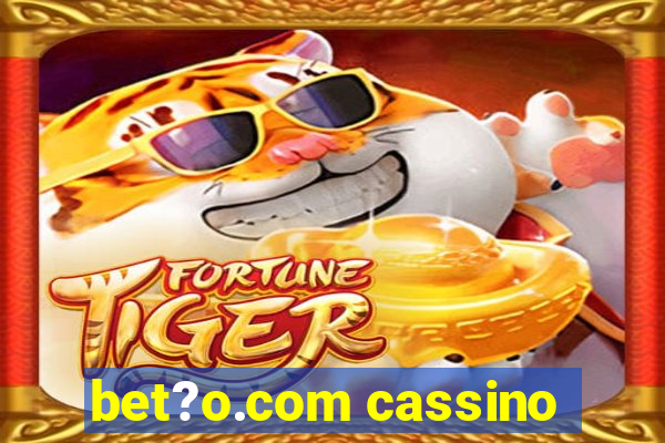 bet?o.com cassino