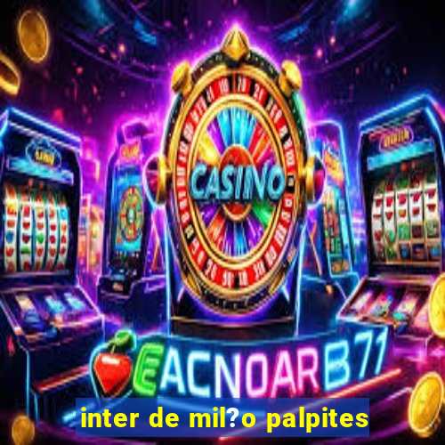 inter de mil?o palpites