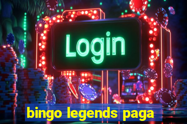 bingo legends paga