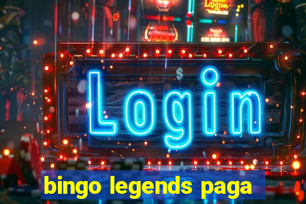 bingo legends paga