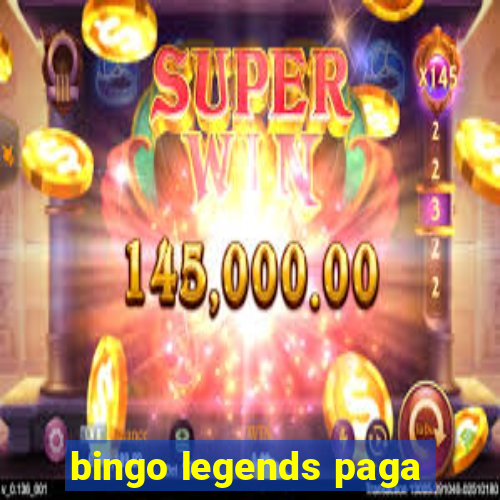 bingo legends paga