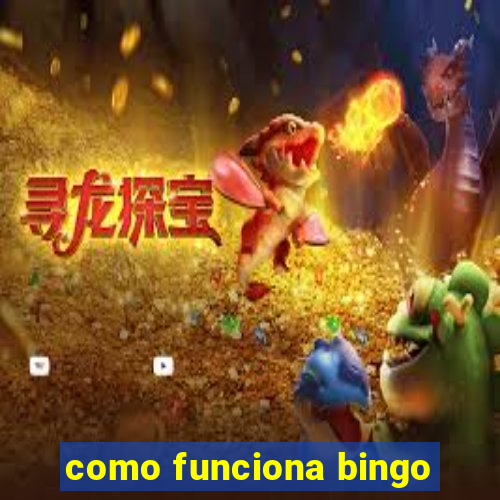 como funciona bingo