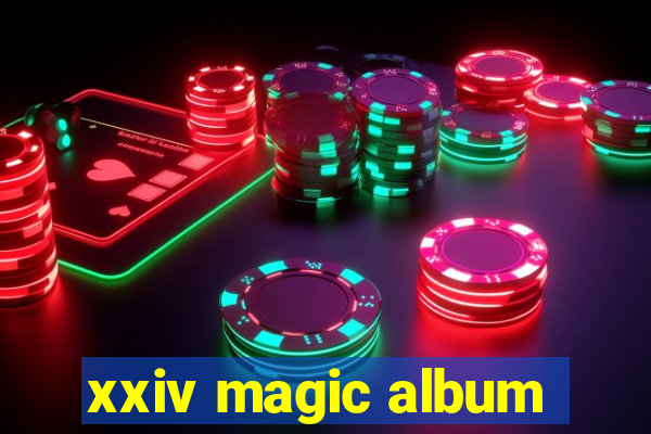 xxiv magic album