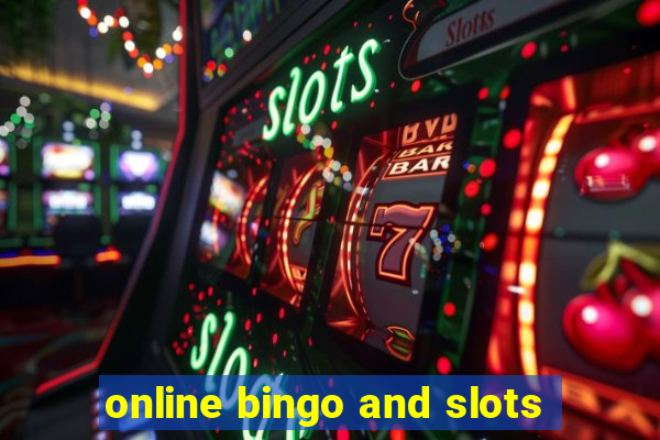 online bingo and slots