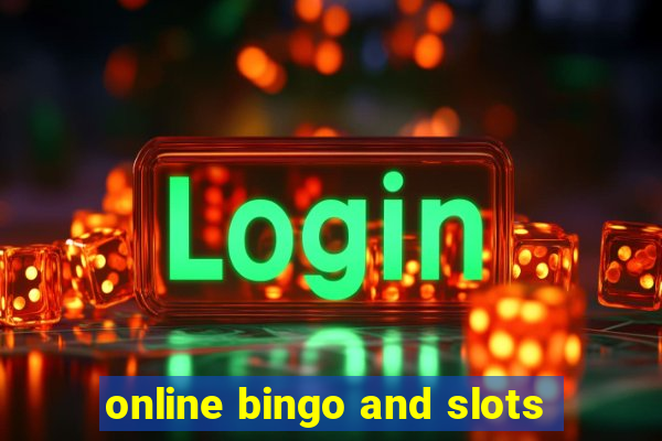 online bingo and slots