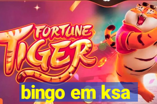 bingo em ksa