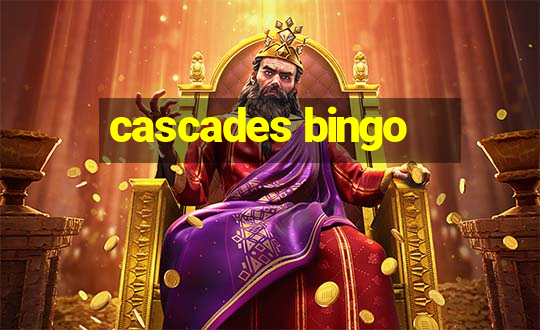 cascades bingo