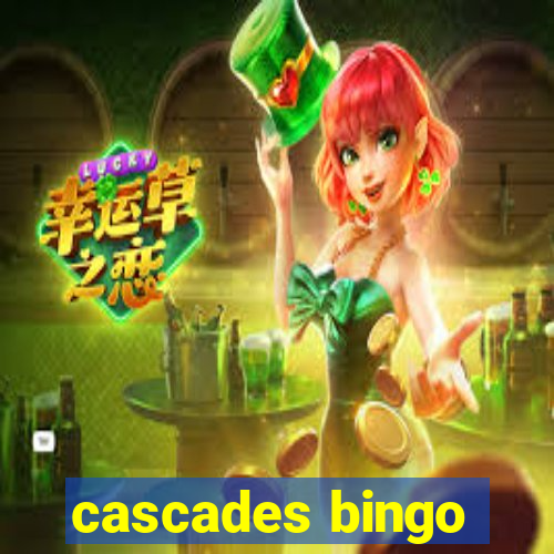 cascades bingo